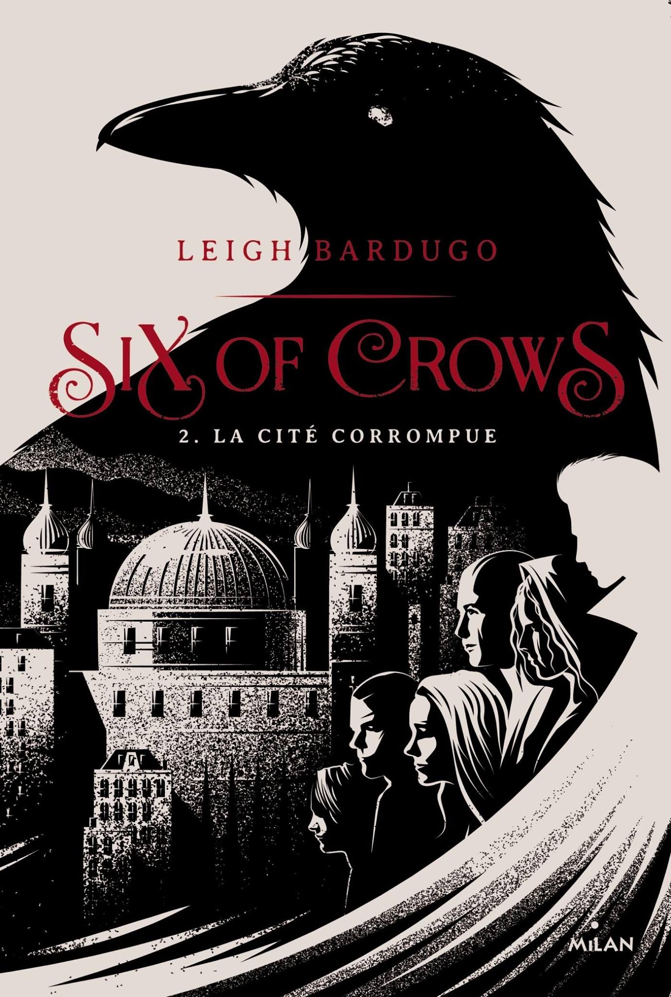 Six of Crows Tome 2